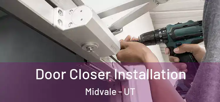 Door Closer Installation Midvale - UT