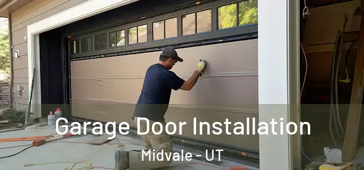  Garage Door Installation Midvale - UT