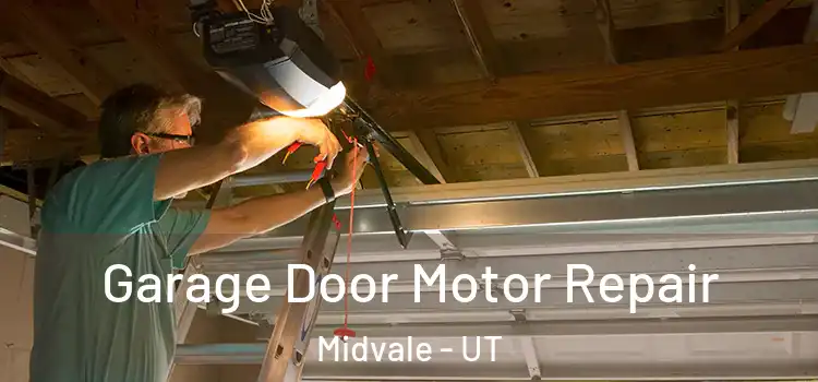  Garage Door Motor Repair Midvale - UT