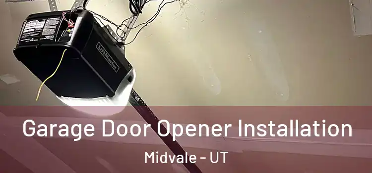  Garage Door Opener Installation Midvale - UT