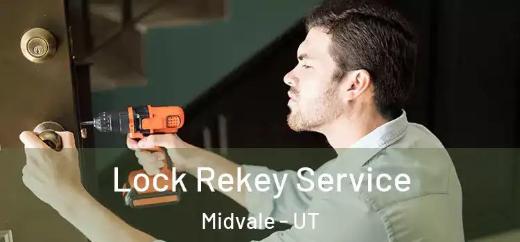  Lock Rekey Service Midvale - UT