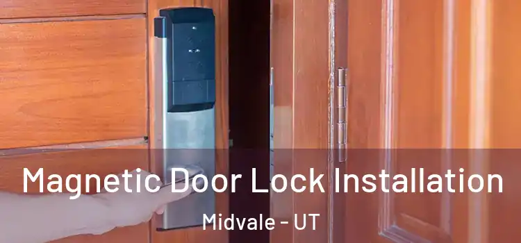  Magnetic Door Lock Installation Midvale - UT