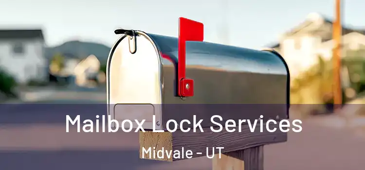  Mailbox Lock Services Midvale - UT