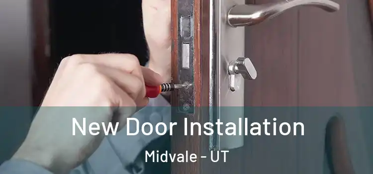 New Door Installation Midvale - UT